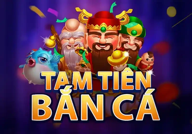 TIP88 Tam Tiên Bắn Cá