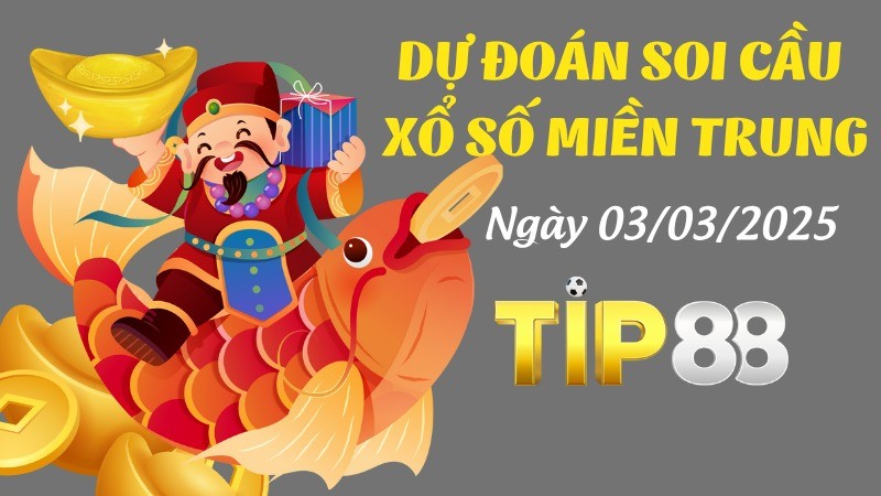 TIP88 Dự Đoán Soi Cầu Xổ Số Miền Trung Ngày 03/07/2025 - Siêu Chuẩn Xác